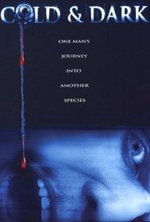 Regarder Cold and Dark en ligne gratuitement.