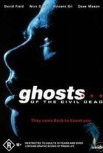 Watch Ghosts... of the Civil Dead online free.