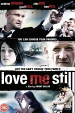 Watch Love Me Still online free.