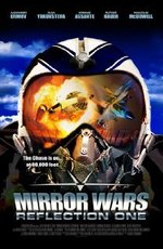 Смотреть Mirror Wars: Reflection One онлайн бесплатно.