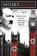 Watch Hitler's Britain online free.