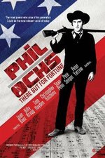 Watch Phil Ochs: There But for Fortune online free.