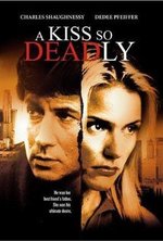 Regarder A Kiss So Deadly en ligne gratuitement.