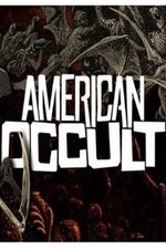 Watch American Occult online free.
