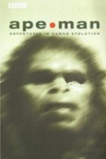 Смотреть Apeman - Adventures in Human Evolution онлайн бесплатно.