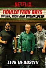 Watch Trailer Park Boys: Drunk, High & Unemployed online free. Trailer Park Boys: Drunk, High & Unemployed poster