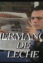 Watch Hermanos de leche online free.