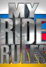 Смотреть My Ride Rules онлайн бесплатно.